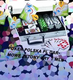 Poker polska jak zdobyc zetony